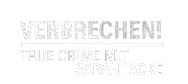 Verbrechen! True Crime mit Sarah Tacke