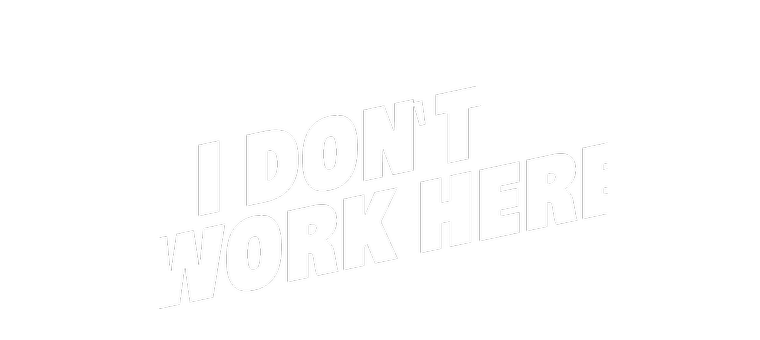I don't work here