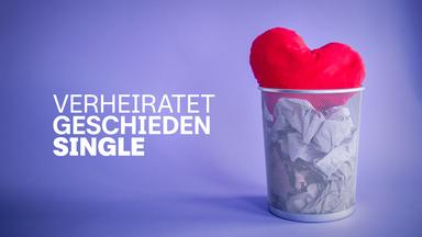 Verheiratet, geschieden, Single