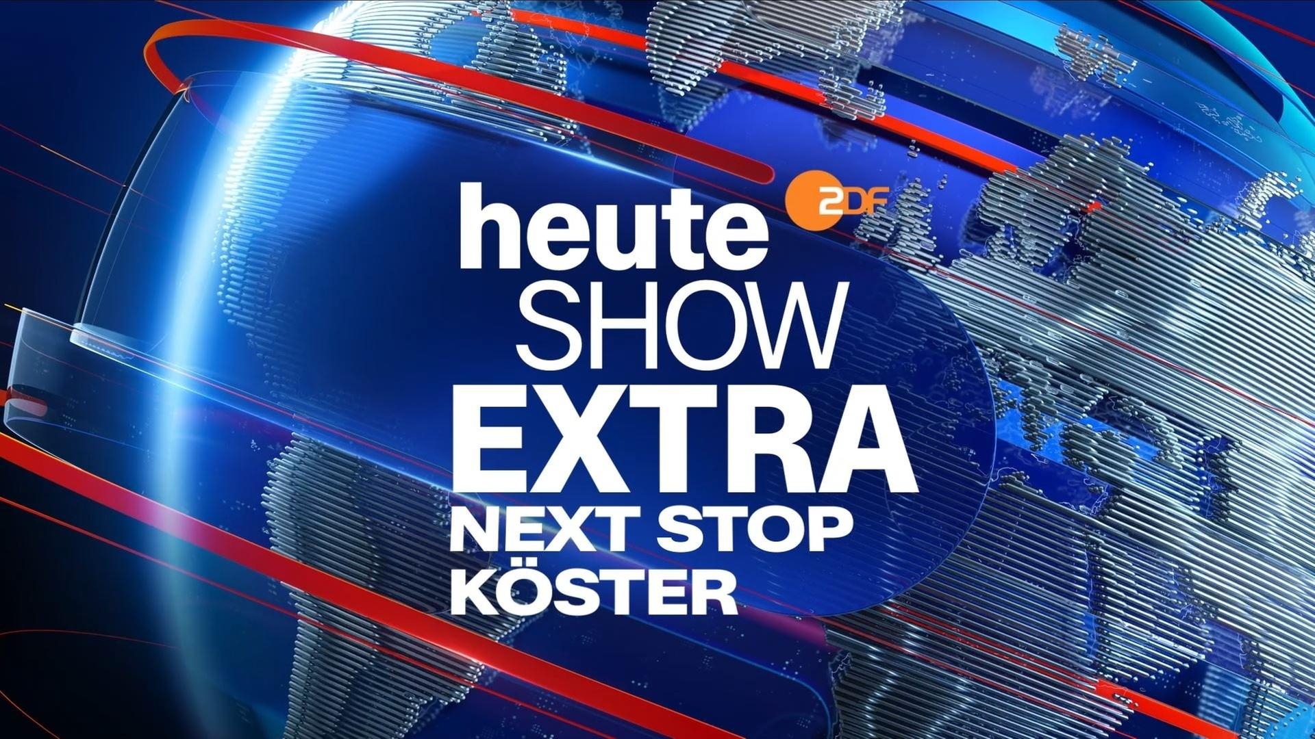 Sendungslogo "heute-show extra - Next Stop Köster"