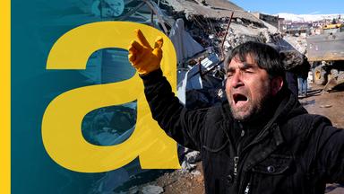 Auslandsjournal - Erdbeben In Der Türkei: Wut Gegen Erdogan Vor Den Wahlen