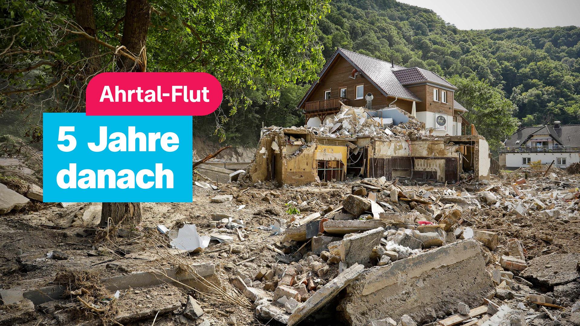 Ahrtal-Flut: 5 Jahre danach; Ein vollkommen zerstörtes Haus vor einem Waldabschnitt.
