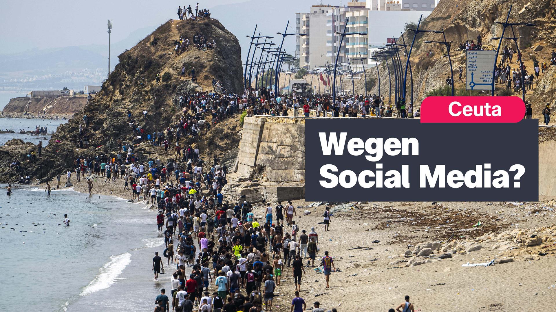 Ceuta: Wegen Social Media?