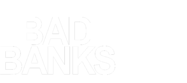 Bad Banks