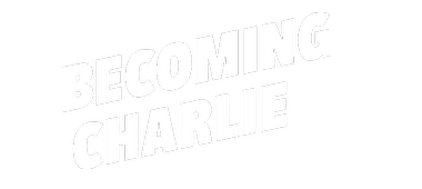 Becoming Charlie