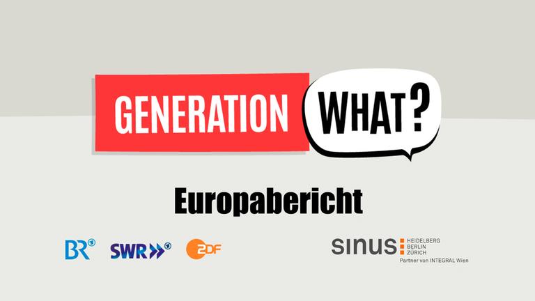 Generation What? Abschlussbericht: Grafik mit der Aufschrift "Generation What? Europabericht mit den Senderlogos von Bayrischer Rundfunk, Südwestrundfunk und ZDF sowie Sinus