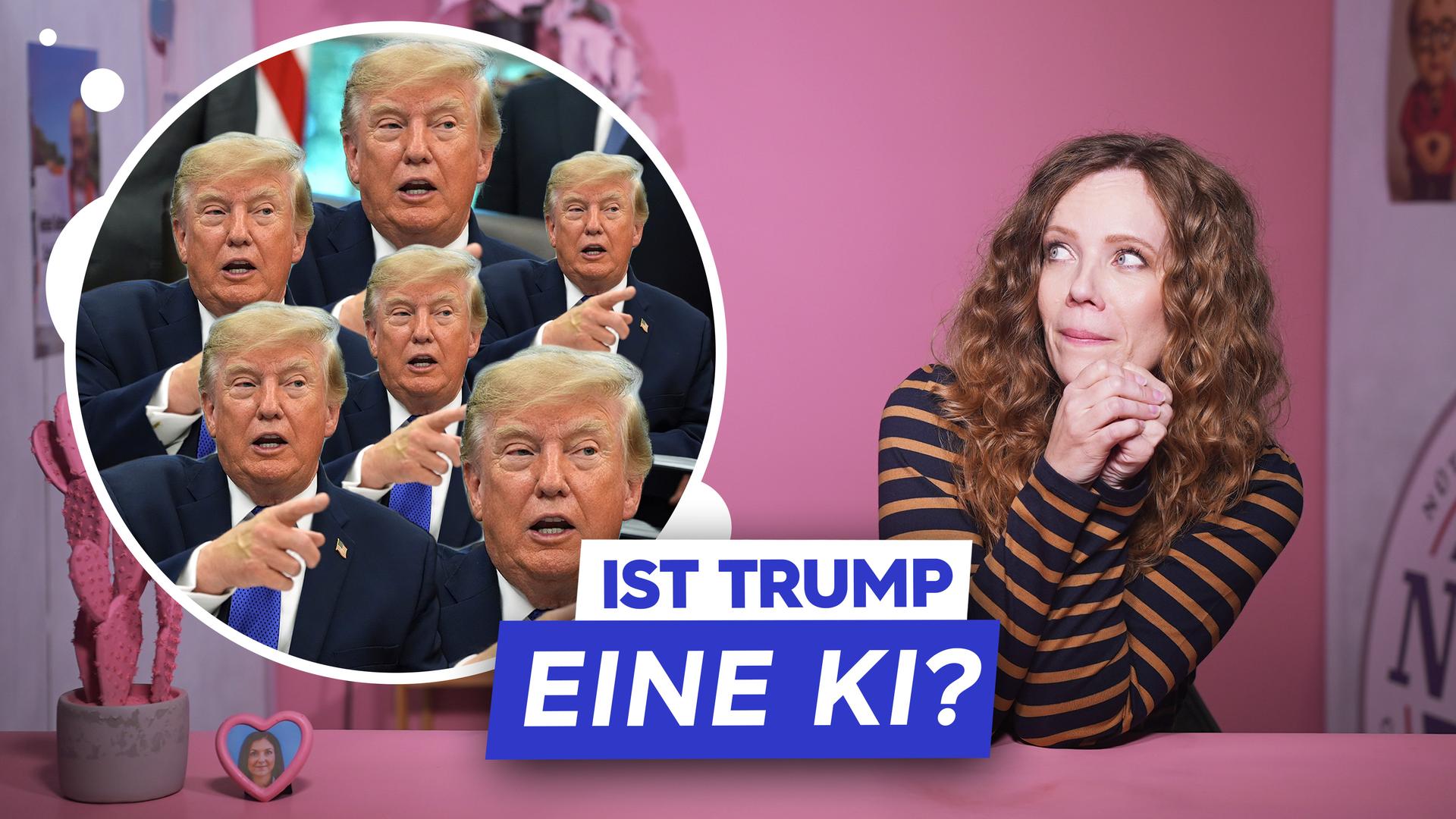 Sarah Bosetti sitzt rechts im Bild an einem rosa Tisch vor einem rosa Hintergrund. Links in einer Blase ist Donald Trump mehrmals abgebildet. Darunter steht "Ist Trump eine KI?"