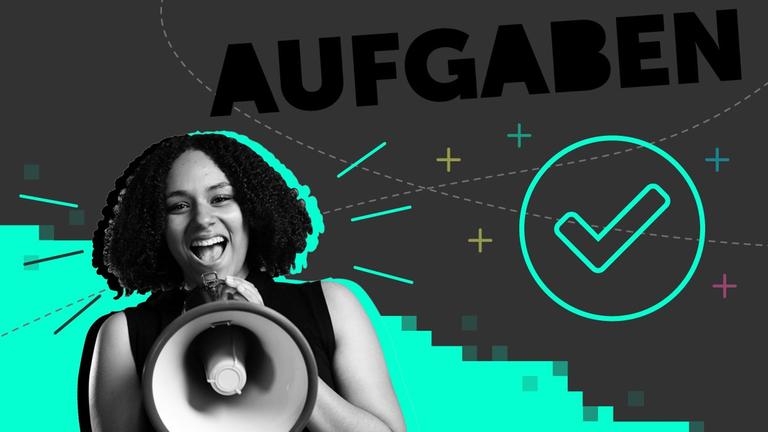 Vor einem Schriftzug mit dem Wort "Aufgaben" ruft eine junge Frau in ein Megafon 