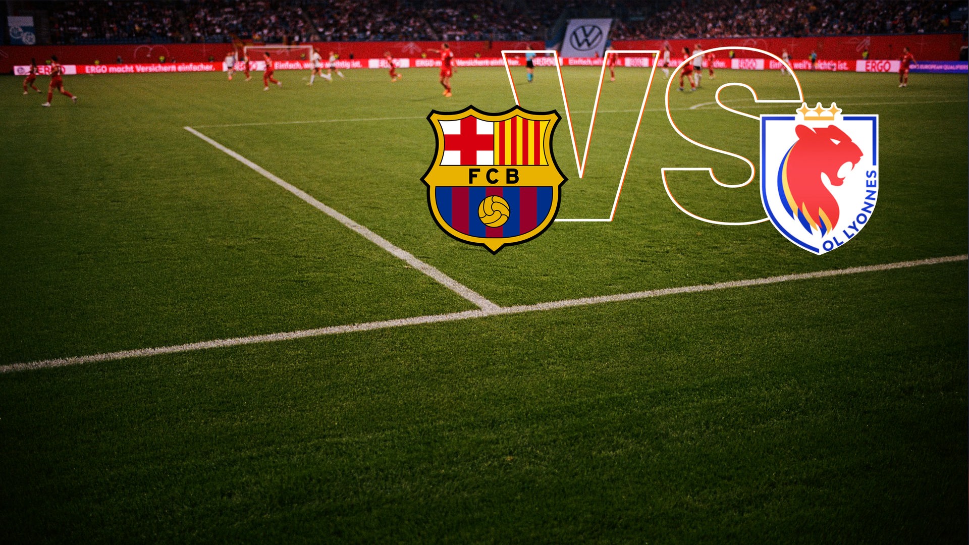 Champions League Frauen Spielpaarung FC Barcelona - OL Lyonnes