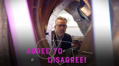 Agree to Disagree!