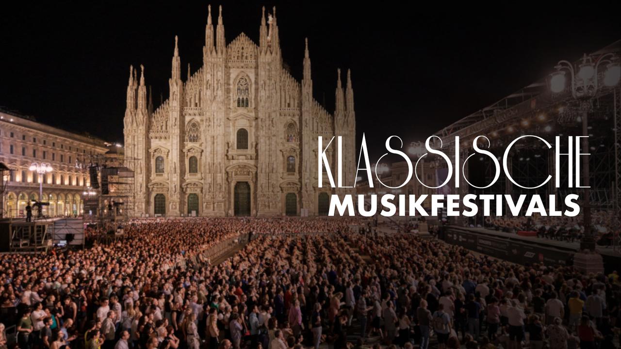Die Festivals für klassische Musik 2022 ZDFmediathek