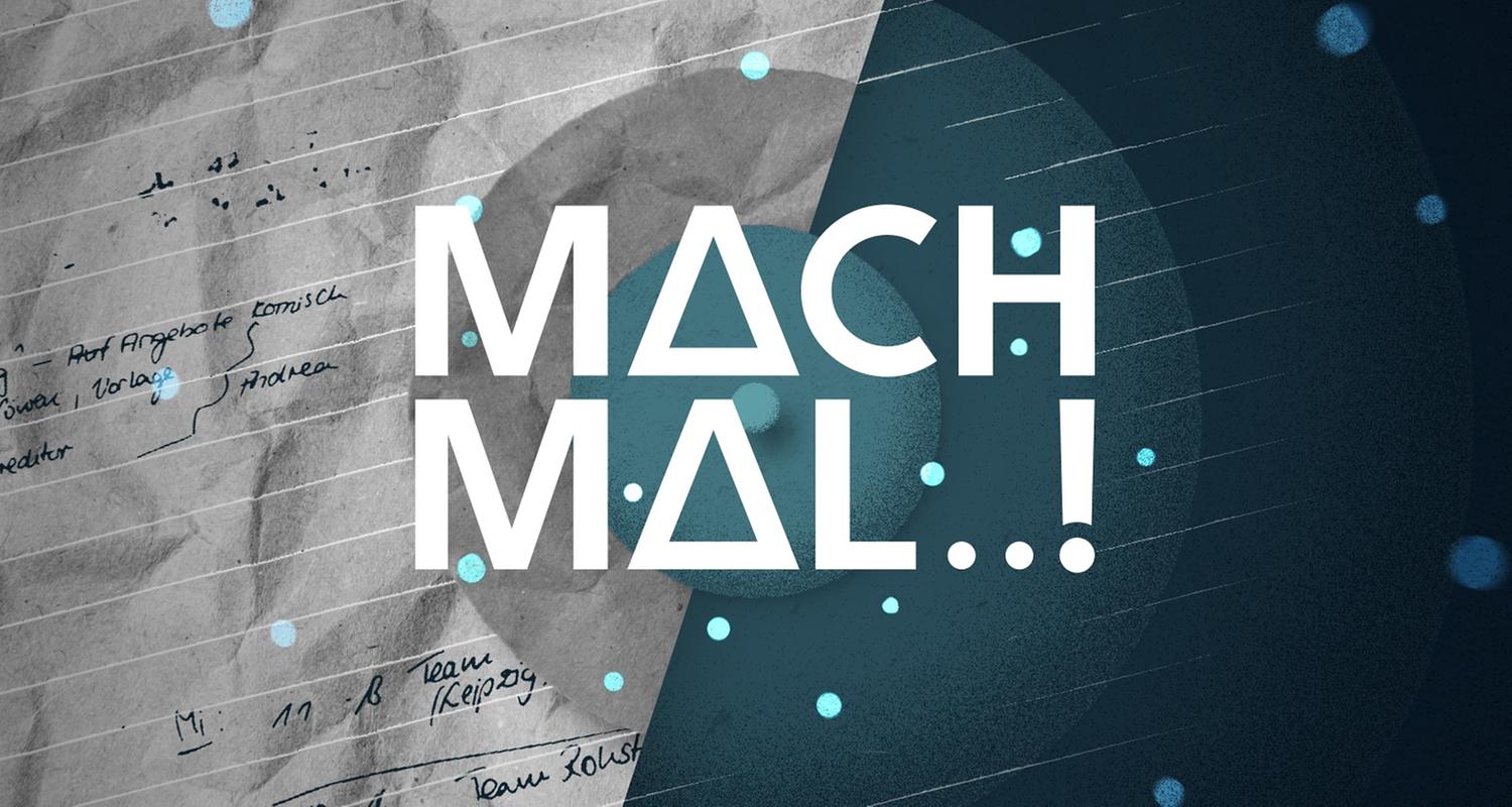 Mach mal