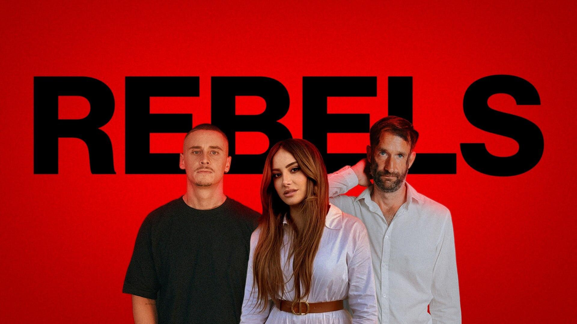 Rebels - Ich rebelliere, also bin ich