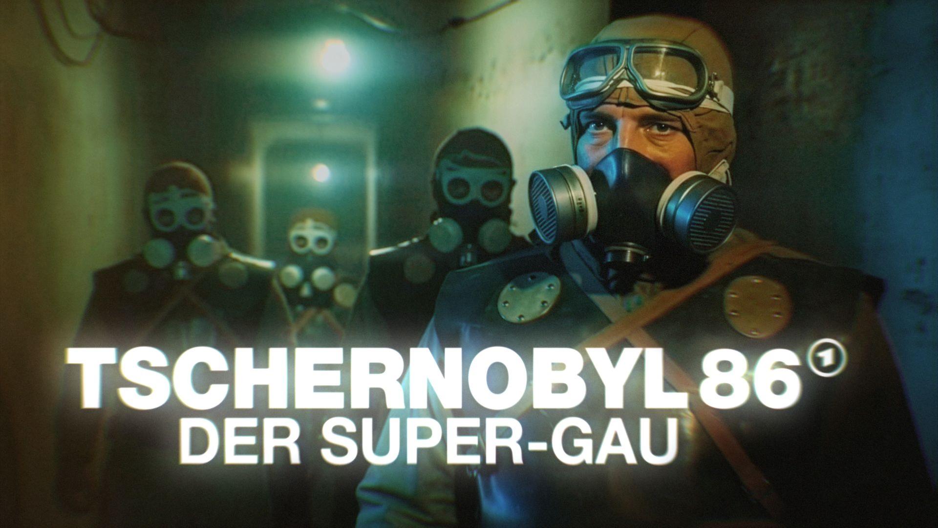 Tschernobyl 86 - Der Super-GAU