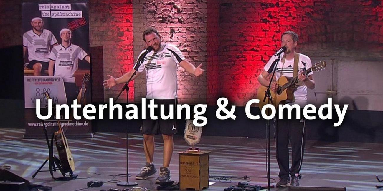 Unterhaltung & Comedy