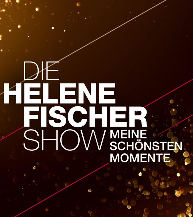 Die Helene Fischer Show