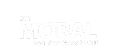 Die Moral von der Geschicht'