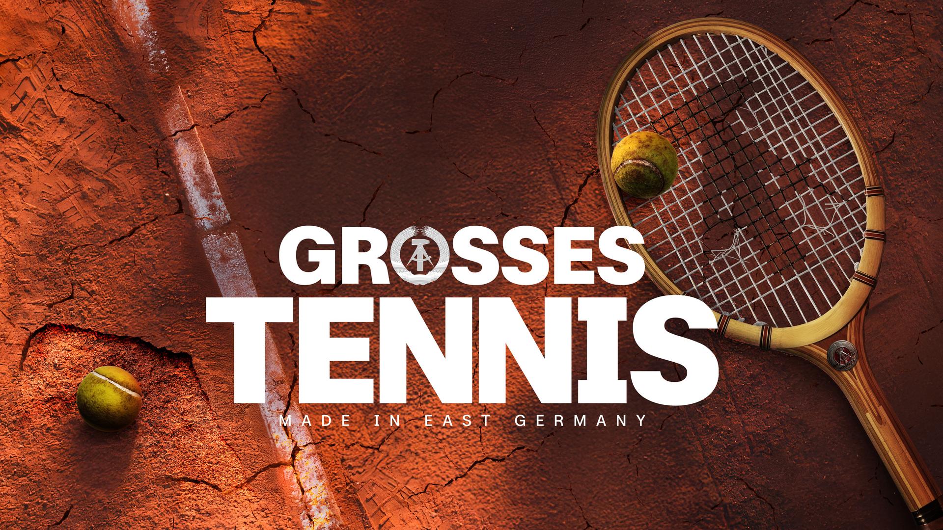 Großes Tennis - Made in East Germany 