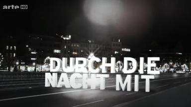 Screenshot aus dem Trailer für Sendung "Durch die Nacht mit ..." bei arte.tv: Der von hinten angeleuchtete Schriftzug "Durch die Nacht mit"