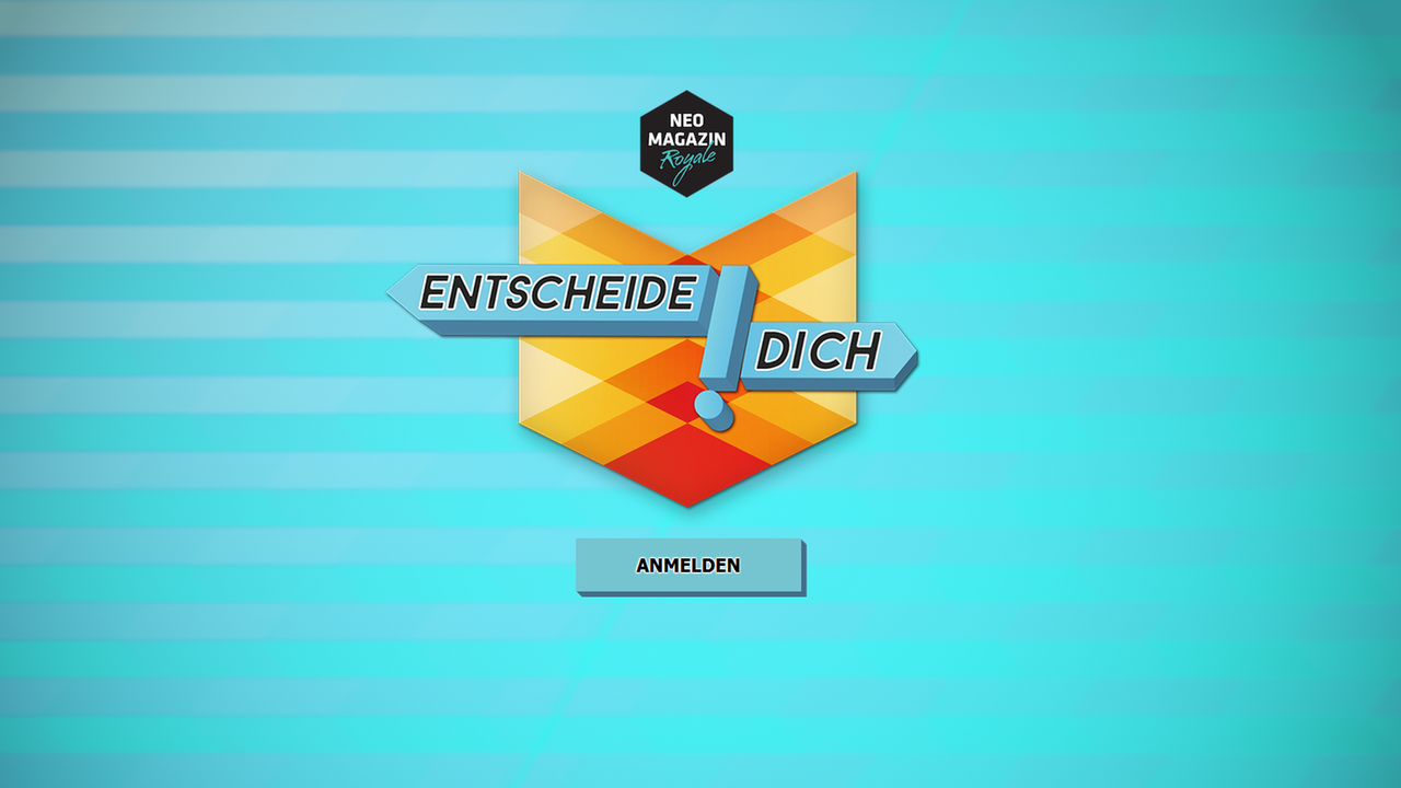 Entscheide dich App vom NEO MAGAZIN ROYALE