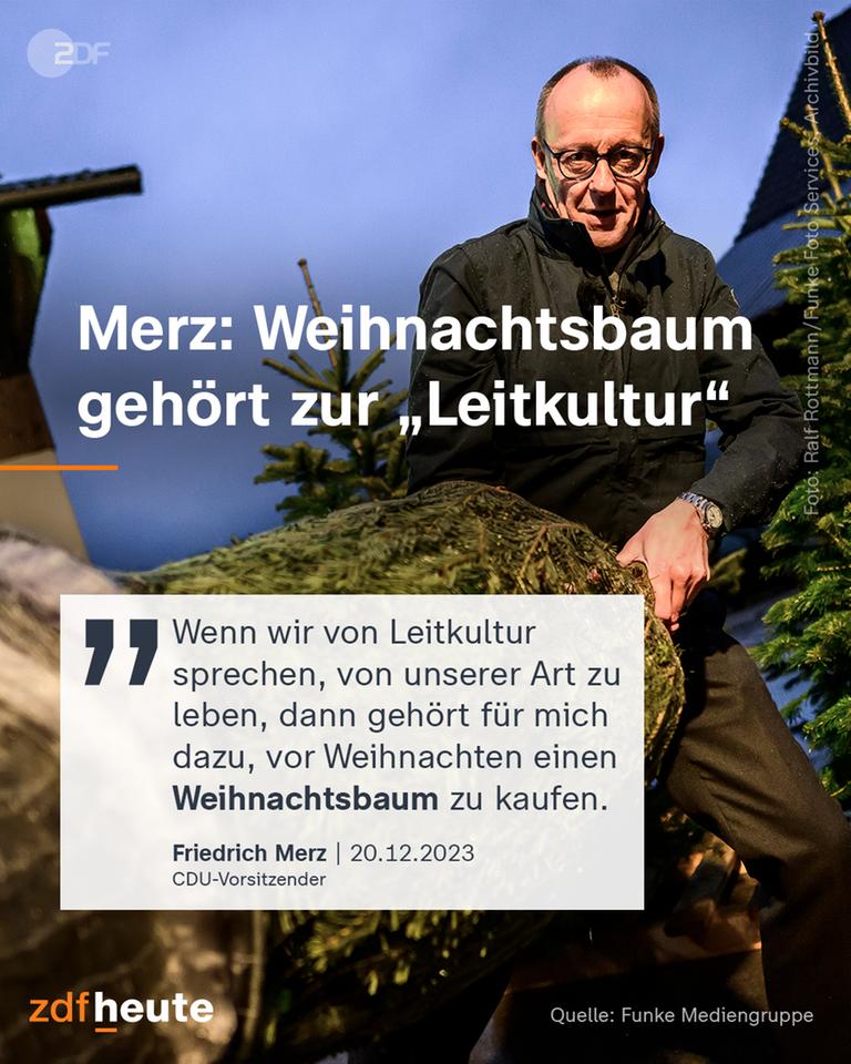 CDU-Vorsitzender Friderich Merz spricht davon, dass der Kauf eines Weihnachtsbaums zu "Leitkultur" gehört.