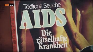 Zdfinfo - Geschichte Treffen: Angst Vor Aids - Deutschland In Den 80ern