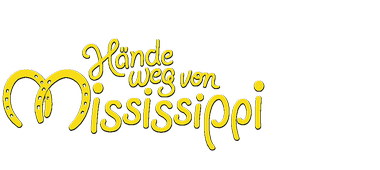 Hände weg von Mississippi