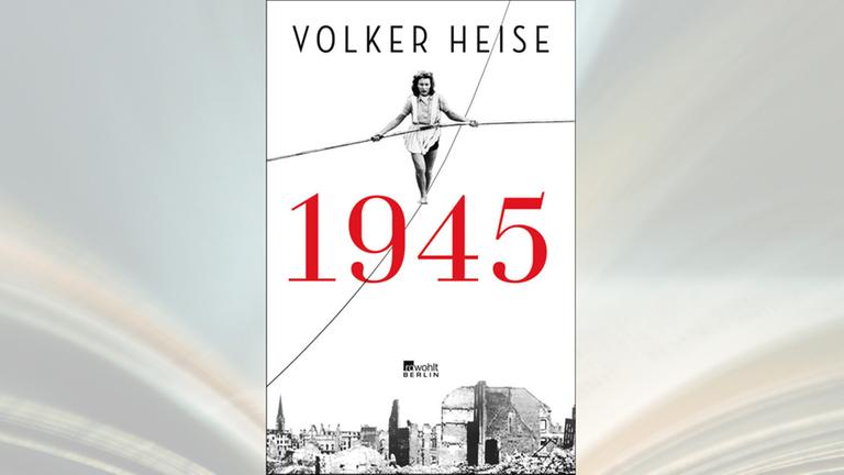 Das Buchcover von Volker Heise, 1945