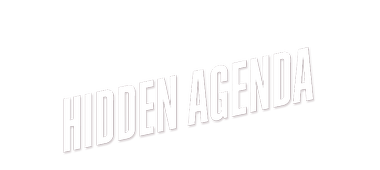 Hidden Agenda