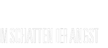 Im Schatten der Angst