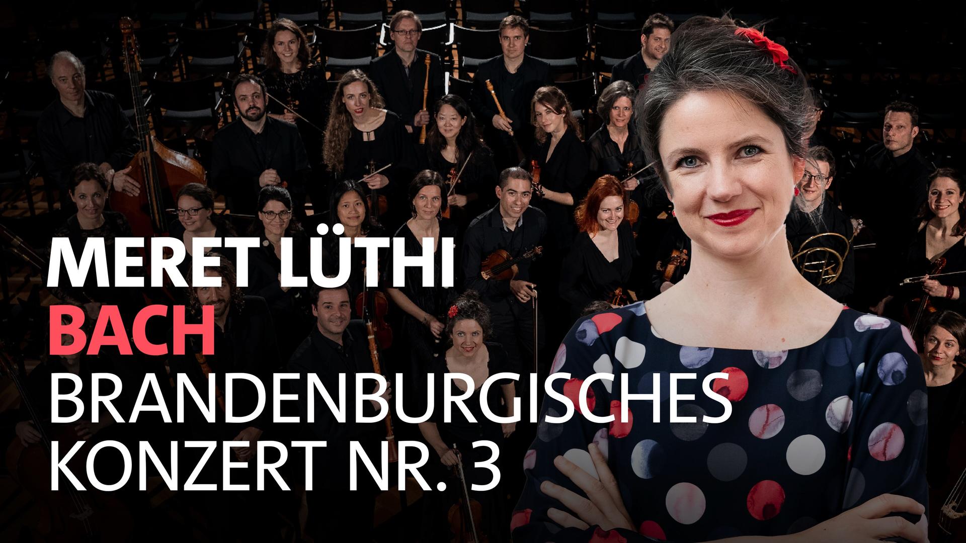 Bach · Brandenburgisches Konzert Nr. 3 · Les Passions de l'Âme · Meret Lüthi · BR-KLASSIK