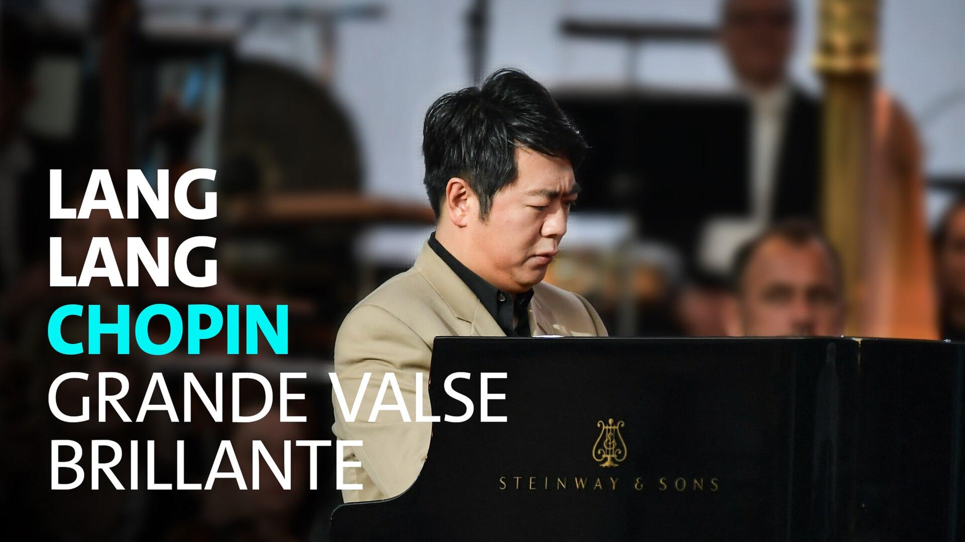Chopin · Grande Valse brillante · Lang Lang · BR-KLASSIK