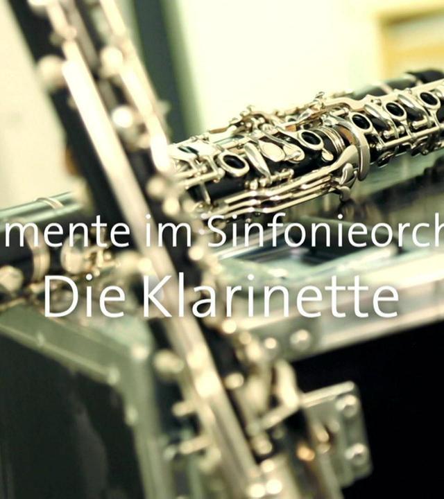 Die Klarinette · Instrumente im Sinfonieorchester