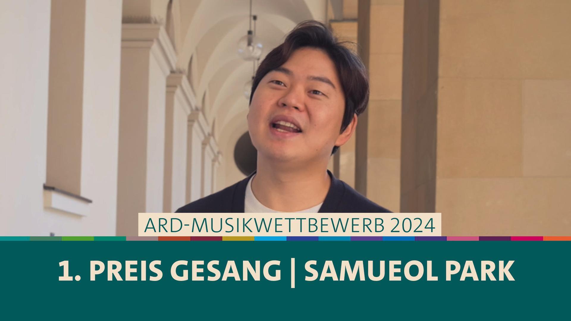 Erster Preis Gesang · Samueol Park · ARD Musikwettbewerb 2024