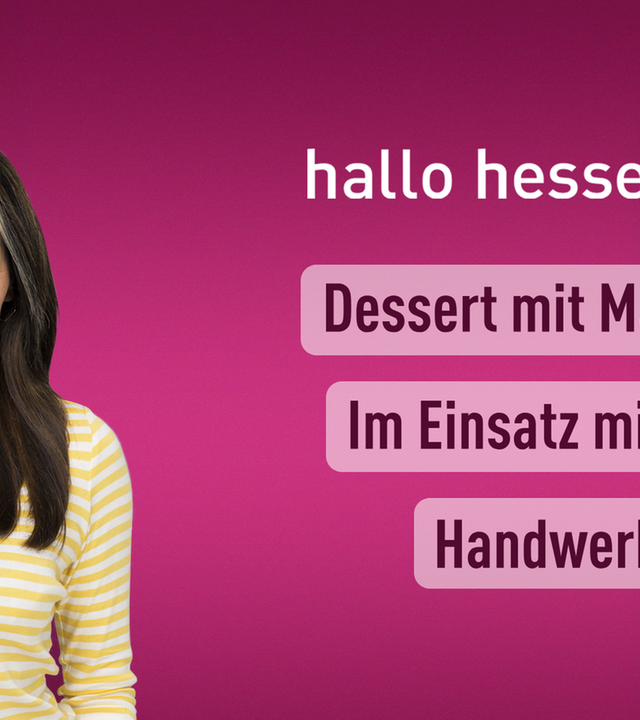 hallo hessen – Teil 2 vom 07.05.2024
