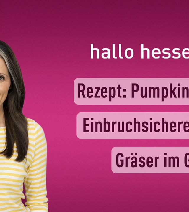 hallo hessen – Teil 2 vom 24.10.2024