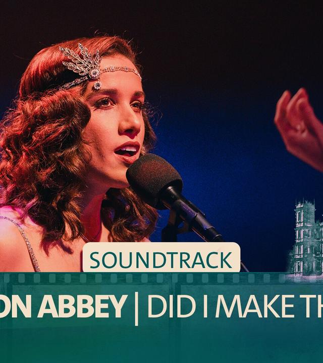 Lunn · Downton Abbey · Did I Make the Most of Loving You? · Alma Naidu · Münchner Rundfunkorchester · Alastair King · BR-KLASSIK