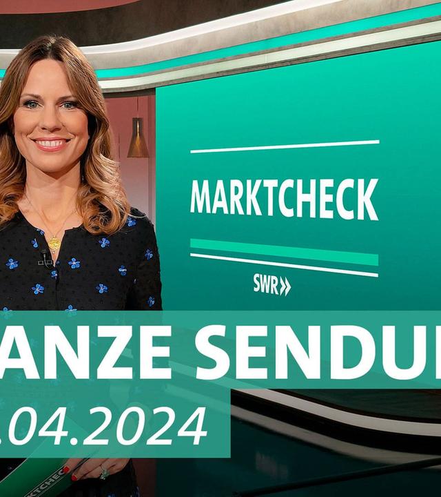 Marktcheck: Sendung vom 2. April 2024