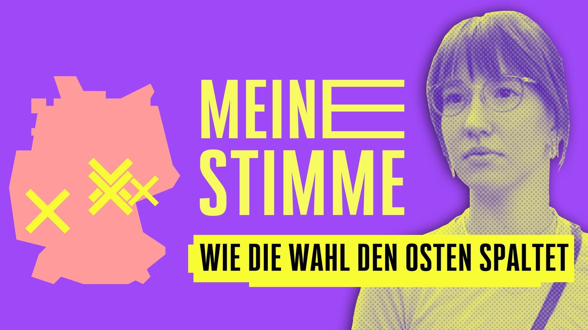 Meine Stimme – Wie die Wahl den Osten spaltet