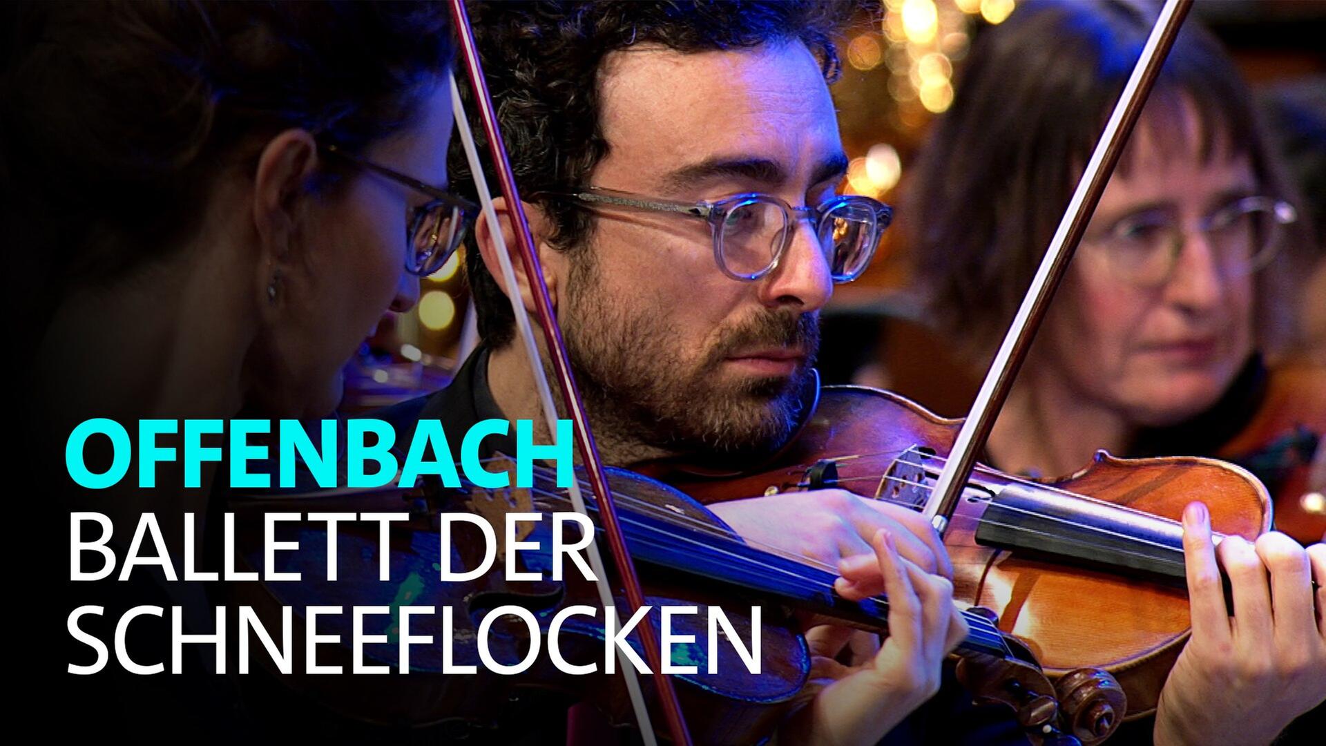 Offenbach · Ballett der Schneeflocken · Reise zum Mond · WDR Funkhausorchester · David Brophy · WDR