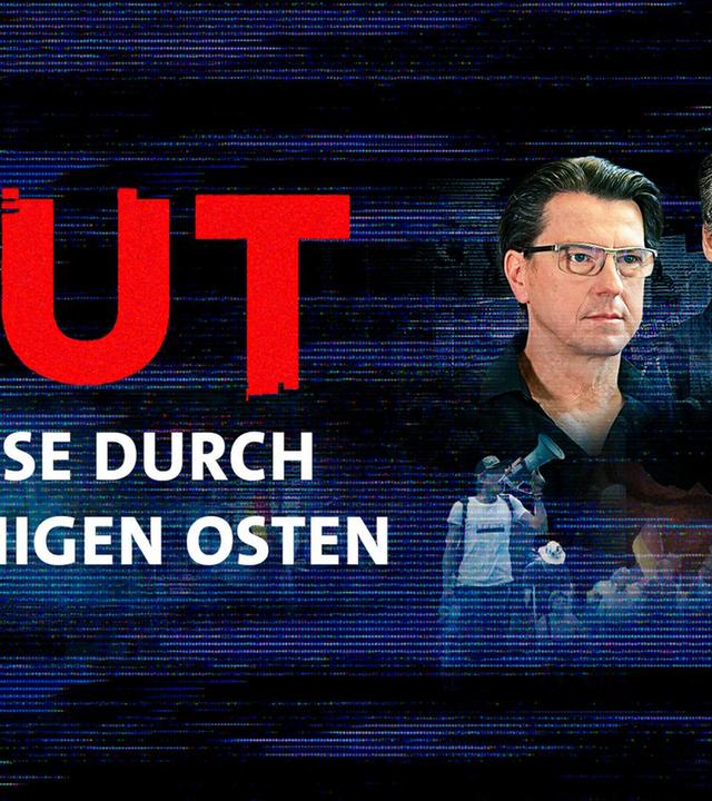 Wut. Eine Reise durch den zornigen Osten