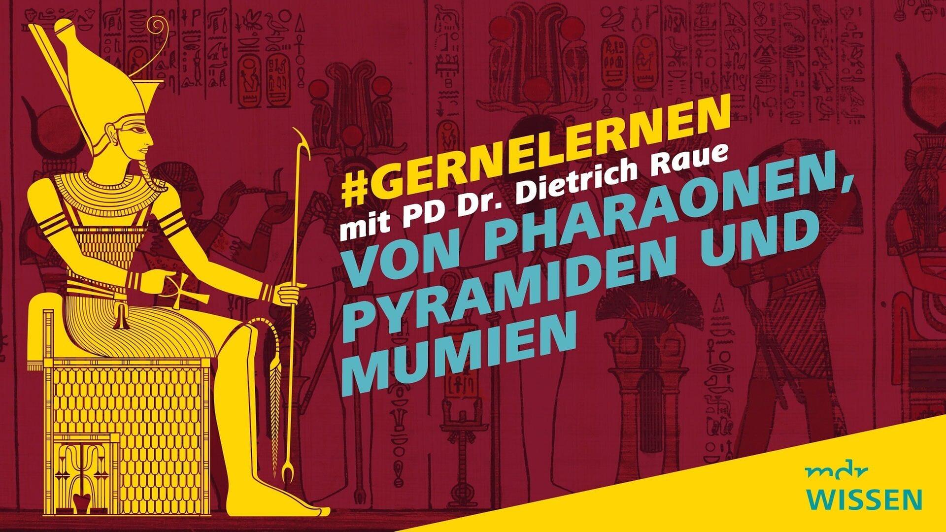 Von Pharaonen, Pyramiden und Mumien - #gernelernen mit MDR Wissen