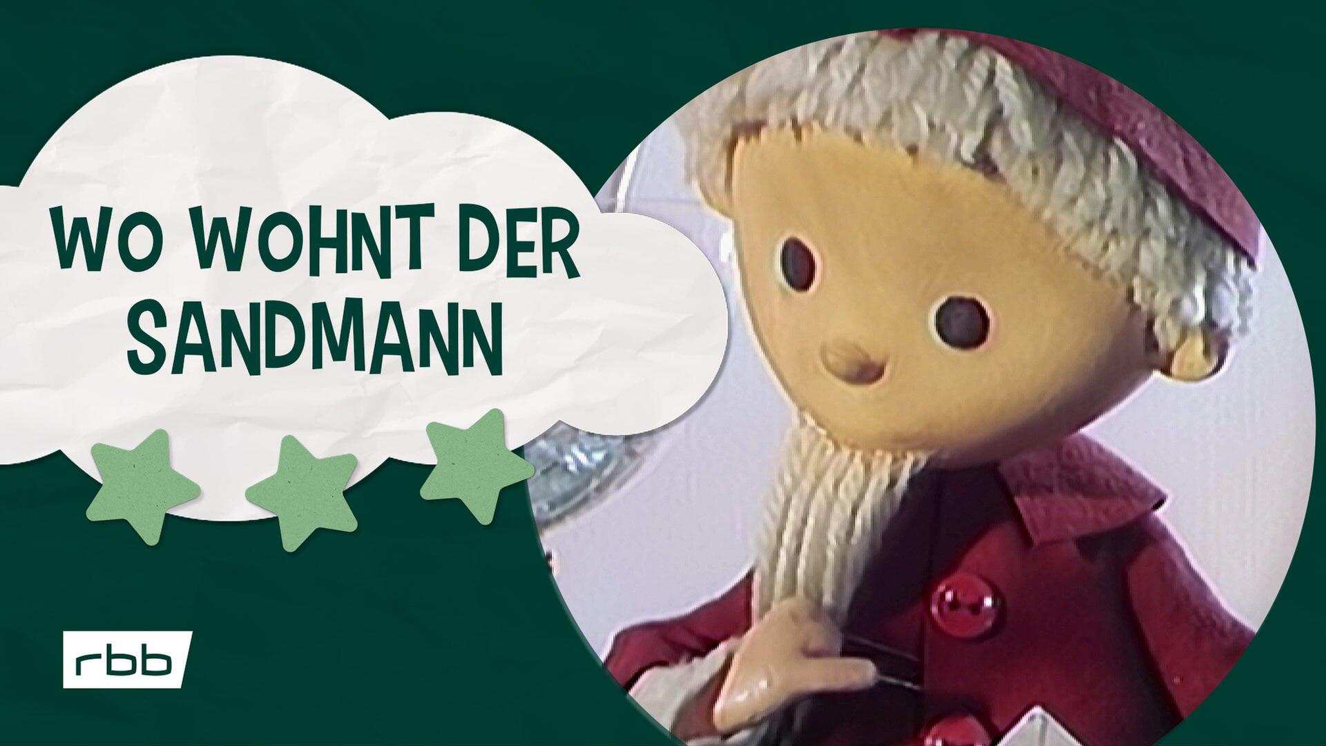 Wo wohnt der Sandmann - Unser Sandmännchen