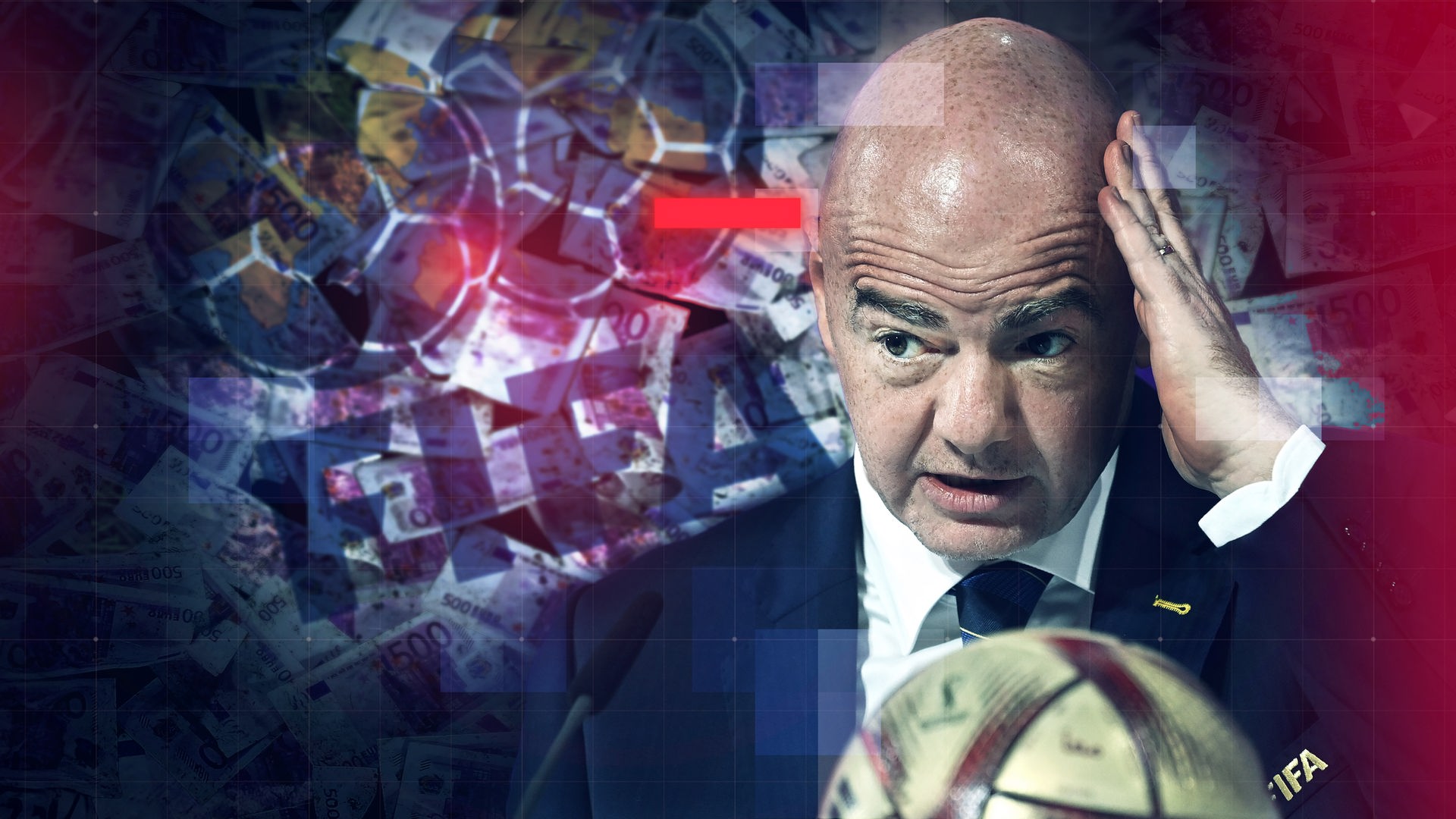 Fotomontage: FIFA-Präsident Gianni Infantino im dunklen Anzug, eine Hand ans Ohr gelegt, vor einer Collage aus Euro-Banknoten. Im Vordergrund ist teilweise ein Fußball mit FIFA-Aufdruck zu sehen. Das Bild ist mit halbtransparenten weißen, blauen und roten Grafikelementen sowie einem feinen Raster überlagert und erhält dadurch ein modernes, redaktionelles Erscheinungsbild.