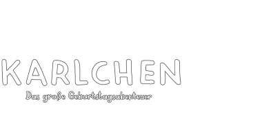 Karlchen - Das große Geburtstagsabenteuer