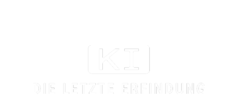KI - Die letzte Erfindung