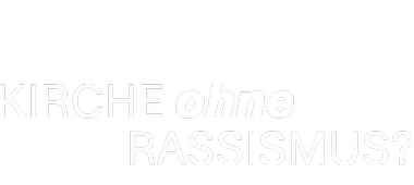 Kirche ohne Rassismus?