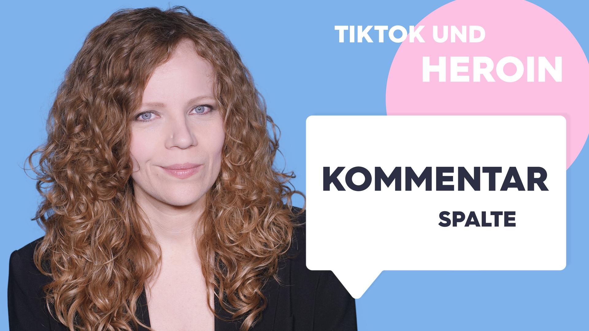 Sarah Bosetti befindet sich vor einem blauen Hintergrund. Rechts neben ihr steht "TikTok und Heroin". In einer Sprechblase darunter steht "Kommentarspalte".
