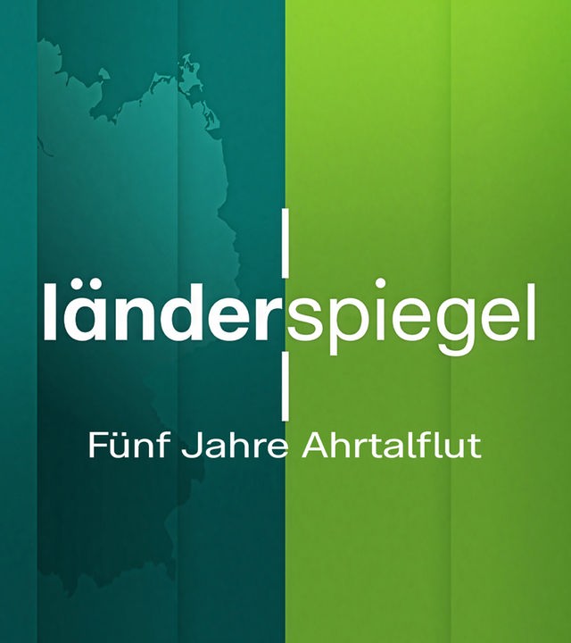 Länderspiegel - Fünf Jahre Ahrtalflut