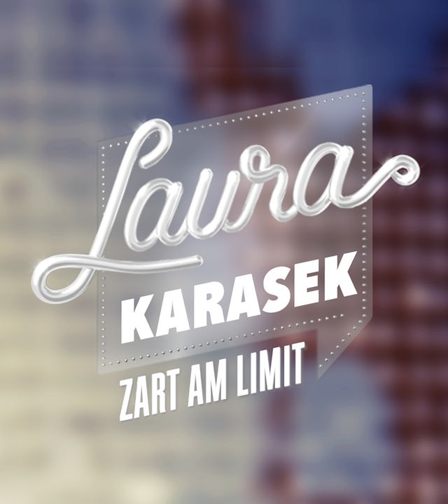 Laura Karasek - Zart am Limit